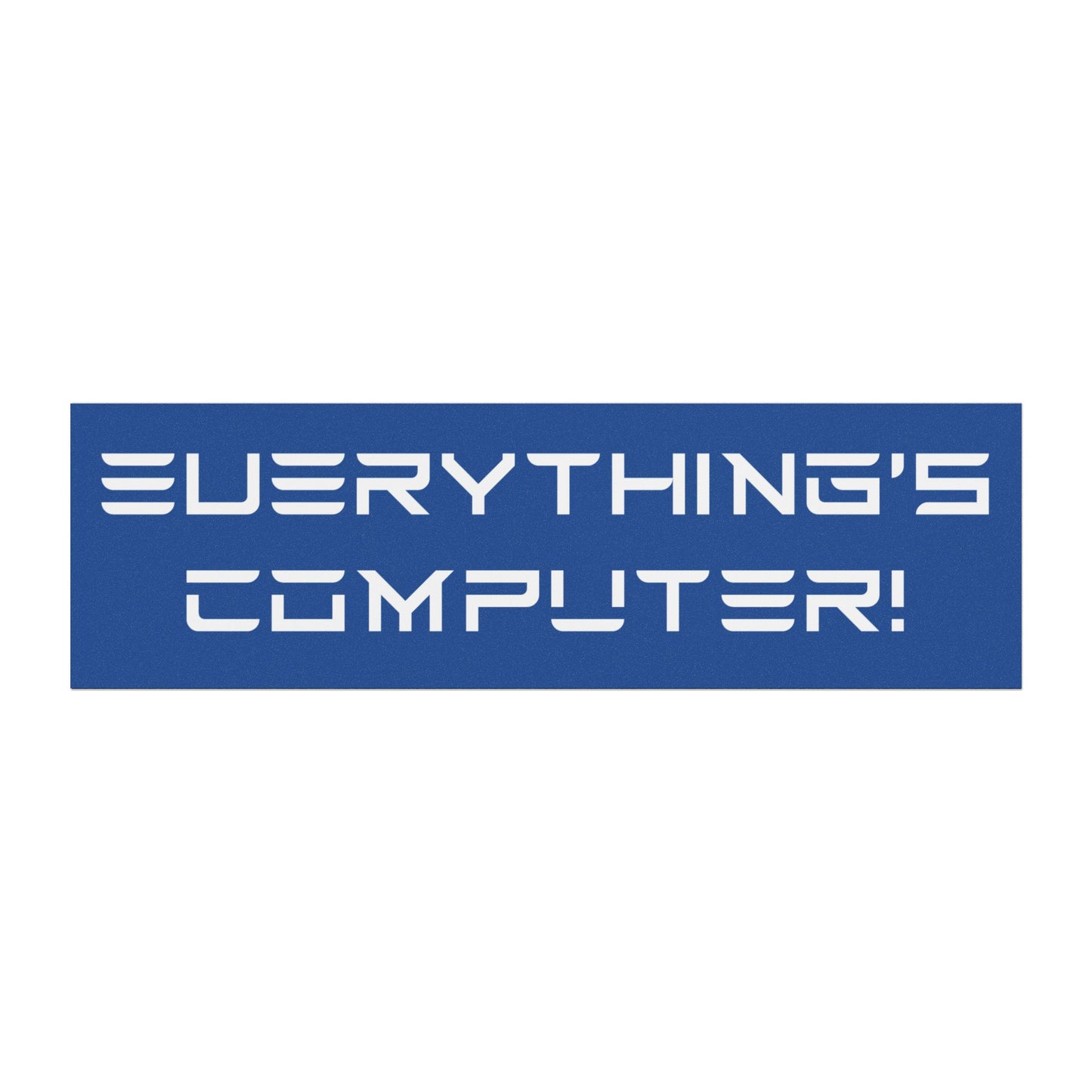 Everything's Computer! Magnet - Official Presidential Seal of Computer Stuff