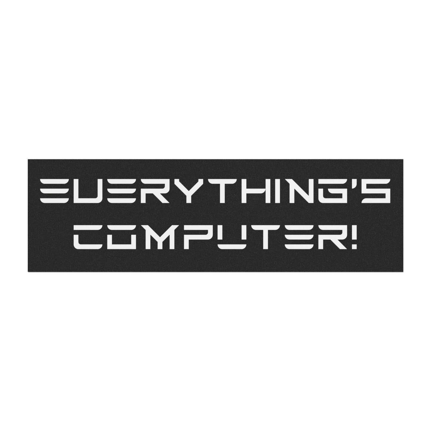 Everything's Computer! Magnet - Official Presidential Seal of Computer Stuff